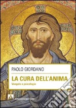 La cura dell'anima. Vangelo e psicologia. E-book. Formato PDF ebook