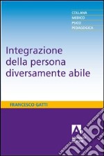 Integrazione della persona diversamente abile. E-book. Formato PDF ebook