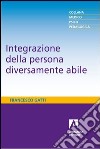 Integrazione della persona diversamente abile. E-book. Formato PDF ebook