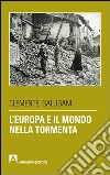 L'Europa e il mondo nella tormenta. E-book. Formato PDF ebook