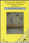 Il training autogeno in diretta. Si aprono nuovi orizzonti. E-book. Formato PDF ebook di Giovanni Castaldo