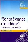 Se non è grande che babbo è. E-book. Formato PDF ebook di Lo Sapio Giovanna