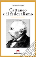 Cattaneo e il federalismo. E-book. Formato PDF