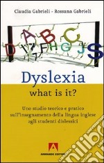 Dislexia what is it?. E-book. Formato PDF ebook