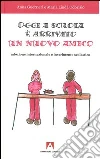 Oggi a scuola è arrivato un nuovo amico. Adozione internazionale e inserimento scolastico. E-book. Formato PDF ebook di Maria Linda Odorisio