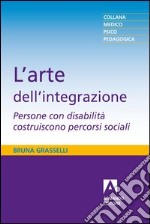 L'arte dell'integrazione. E-book. Formato PDF ebook