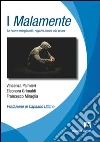I Malamente. Le nuove marginalità. Ragazzi messi alla prova. E-book. Formato PDF ebook di Vincenza Palmieri