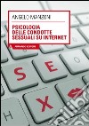 Psicologia delle condotte sessuali su internet. E-book. Formato PDF ebook