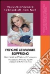 Perchè le mamme soffrono?. E-book. Formato PDF ebook di Vincenzo Maria Mastronardi