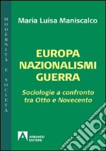 Europa, nazionalismi, guerre. E-book. Formato PDF ebook