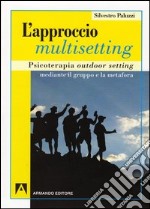 L'approccio multisetting. E-book. Formato PDF ebook