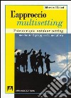 L'approccio multisetting. E-book. Formato PDF ebook