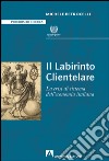 Il labirinto clientelare. La crisi di sistema dell'economia italiana. E-book. Formato PDF ebook di Michele Petrocelli