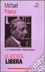 La società libera. E-book. Formato PDF ebook