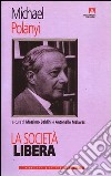 La società libera. E-book. Formato PDF ebook