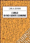 L'urlo di noi gente comune. E-book. Formato PDF ebook