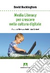 Media literacy per crescere nella cultura digitale. E-book. Formato EPUB ebook