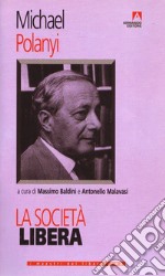 La società libera. E-book. Formato EPUB ebook