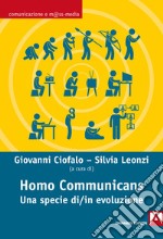 Homo communicans. Una specie di/in evoluzione. E-book. Formato EPUB ebook