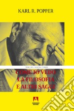 Come io vedo la filosofia ed altri saggi. E-book. Formato EPUB ebook