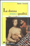 La donna senza qualità. Schizzo psicoanalitico della femminilità. E-book. Formato PDF ebook