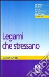 Legami che stressano. E-book. Formato PDF ebook di David Elkind