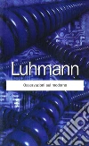 Osservazioni sul moderno. E-book. Formato PDF ebook di Niklas Luhmann