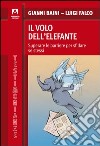 Il volo dell'elefante. E-book. Formato PDF ebook di Gianni Baini
