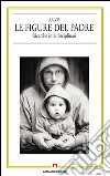 Le figure del padre. Ricerche interdisciplinari. E-book. Formato PDF ebook