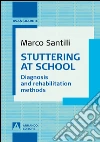 Stuttering at school. E-book. Formato PDF ebook di Marco Santilli