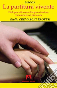 La partitura vivente. E-book. Formato EPUB ebook