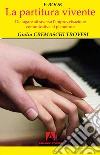 La partitura vivente. E-book. Formato EPUB ebook di Giulia Cremaschi Trovesi