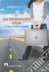 Auf Wiedersehen Italia. E-book. Formato EPUB ebook