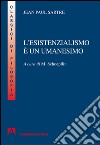 L'esistenzialismo è un umanismo. E-book. Formato EPUB ebook di Jean Paul Sartre