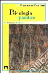 Psicologia quantica. La dimensione dell'essere. E-book. Formato EPUB ebook di Francesco Facchini