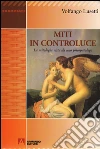 Miti in controluce. La mitologia vista da uno psicopatologo. E-book. Formato EPUB ebook di Volfango Lusetti