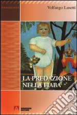 La predazione nella fiaba. E-book. Formato EPUB ebook