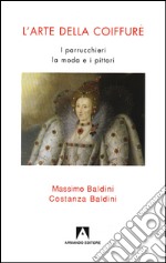 L'arte della coiffure. E-book. Formato EPUB ebook