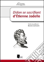 Didon se sacrifiant d'Étienne Jodelle. E-book. Formato Mobipocket ebook