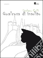 Qualcosa di insolito. E-book. Formato Mobipocket