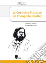 Le Capitaine Fracasse de Theophile Gautier. E-book. Formato EPUB ebook