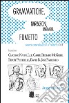 Grammatiche. Narrazioni, linguaggi, fumetto. E-book. Formato PDF ebook