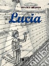 Lucia. E-book. Formato PDF ebook