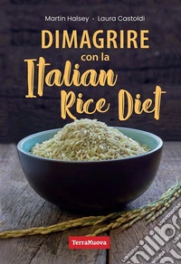 Dimagrire con la Italian Rice Diet. E-book. Formato EPUB ebook
