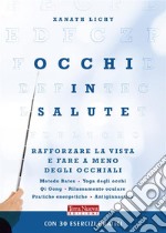 Occhi in saluteEsercizi per allenare la vista e fare a meno degli occhiali. E-book. Formato EPUB ebook