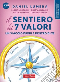 Il sentiero dei 7 valori. E-book. Formato EPUB ebook di Daniel Lumera