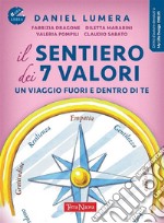 Il sentiero dei 7 valori. E-book. Formato EPUB ebook