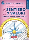 Il sentiero dei 7 valori. E-book. Formato EPUB ebook di Daniel Lumera