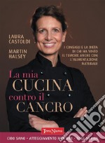 La mia cucina contro il cancro. E-book. Formato EPUB