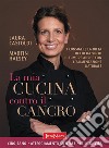 La mia cucina contro il cancro. E-book. Formato EPUB ebook